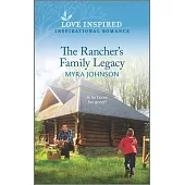 The Rancher’’s Family Legacy: An Uplifting Inspirational Romance