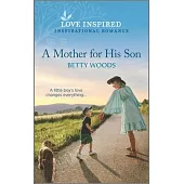 A Mother for His Son: An Uplifting Inspirational Romance