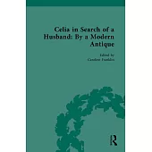 Celia in Search of a Husband: By a Modern Antique