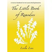 The Little Book of Remedies: A Concise Handbook for the Lasavia Healing Remedies