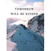 tomorrow will be kinder