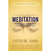 Meditation: Intimate Experieces with the Divine through Contemplative Practices