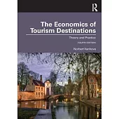 The Economics of Tourism Destinations: Theory and Practice