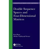 Double Sequence Spaces and Four-Dimensional Matrices