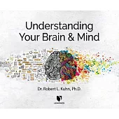 Understanding Your Brain and Mind