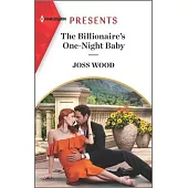 The Billionaire’’s One-Night Baby