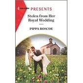 Stolen from Her Royal Wedding