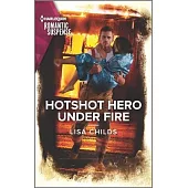 Hotshot Hero Under Fire