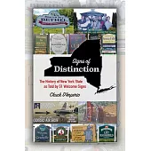 Signs of Distinction: The History of New York State as Told by 51 Welcome Signs