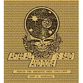 After All Is Said and Done: Taping the Grateful Dead, 1965-1995