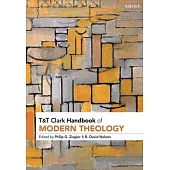 T&t Clark Handbook of Modern Theology