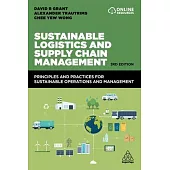 Sustainable Logistics and Supply Chain Management: Principles and Practices for Sustainable Operations and Management