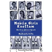 Mobile Girls Koottam: Working Women Speak