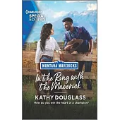 In the Ring with the Maverick