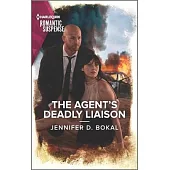 The Agent’’s Deadly Liaison