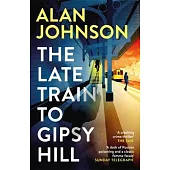 The Late Train to Gipsy Hill
