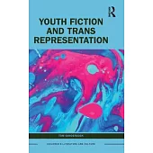 Youth Fiction and Trans Representation