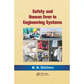 Safety and Human Error in Engineering Systems