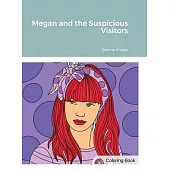 Megan and the Suspicious Visitors