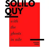 Soliloquy with the Ghosts in Nile