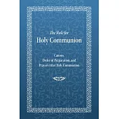 The Rule for Holy Communion: Canons, Order of Preparation, and Prayers After Holy Communion