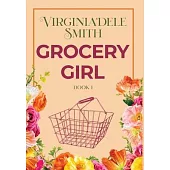 Book 1: Grocery Girl