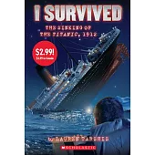 I Survived the Sinking of the Titanic, 1912 (I Survived #1) (Summer Reading)