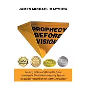 Prophecy Before Vision: Learning to See and Altering the Future
