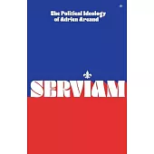 Serviam: The Political Ideology of Adrien Arcand