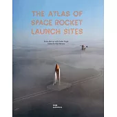 The Atlas of Space Rocket Launch Sites