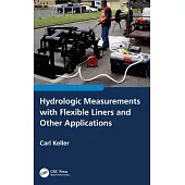 Hydrologic Measurements with Flexible Liners and Other Applications