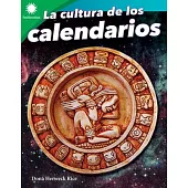 La Cultura de Los Calendarios