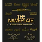The Nameplate: Jewelry, Culture, and Identity