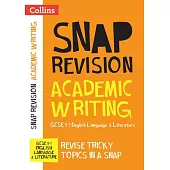 GCSE 9-1 Academic Writing Revision Guide: Ideal for Home Learning, 2022 and 2023 Exams