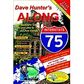 Along Interstate-75, 21st Edition: The Must Have Guide for Your Drive to and from Floridavolume 21