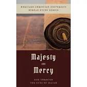 Majesty and Mercy: God Through the Eyes of Isaiah