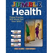 Jumble(r) Health: These Puzzles Will Work Out Your Wits!