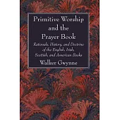 Primitive Worship and the Prayer Book