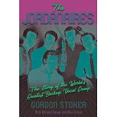 The Jordanaires: The Story of the World’’s Greatest Backup Vocal Group