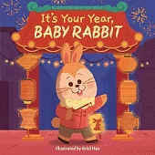 It’s Your Year, Baby Rabbit: Volume 1