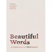 Beautiful Words: A Celebration for Word Lovers