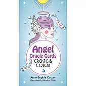 Angel Oracle Cards: Create and Color: 33 Customizable Cards and Step-By-Step Guidebook for Guidance and Self-Reflection