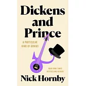 Dickens and Prince: A Particular Kind of Genius