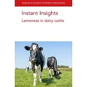 Instant Insights: Lameness in Dairy Cattle