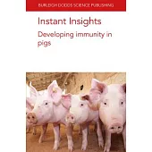 Instant Insights: Developing Immunity in Pigs