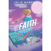 Faith: Greater Heights