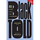 Blacktold: 30 Dynamic Essays from the Undefeated