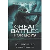 Great Battles for Boys: WWII Europe