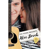 No More Secrets, Alec Brock
