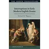 Interruptions in Early Modern English Drama